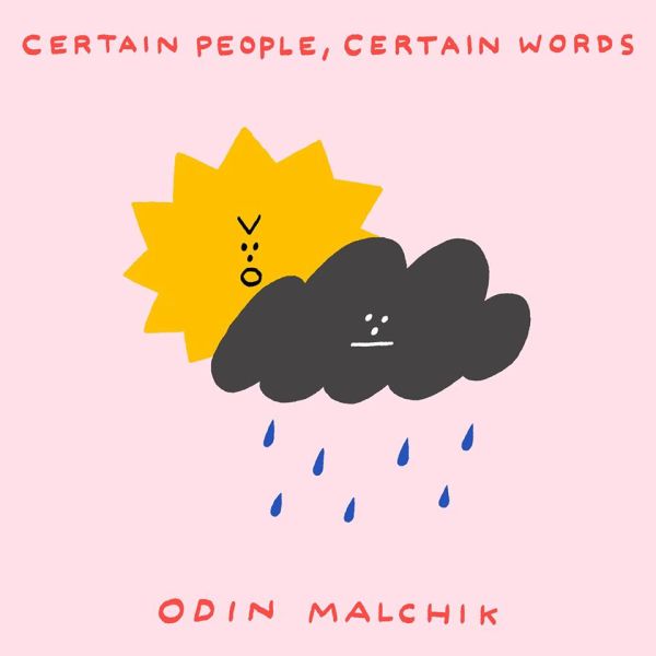 Odin Malchik - Certain People, Certain Words