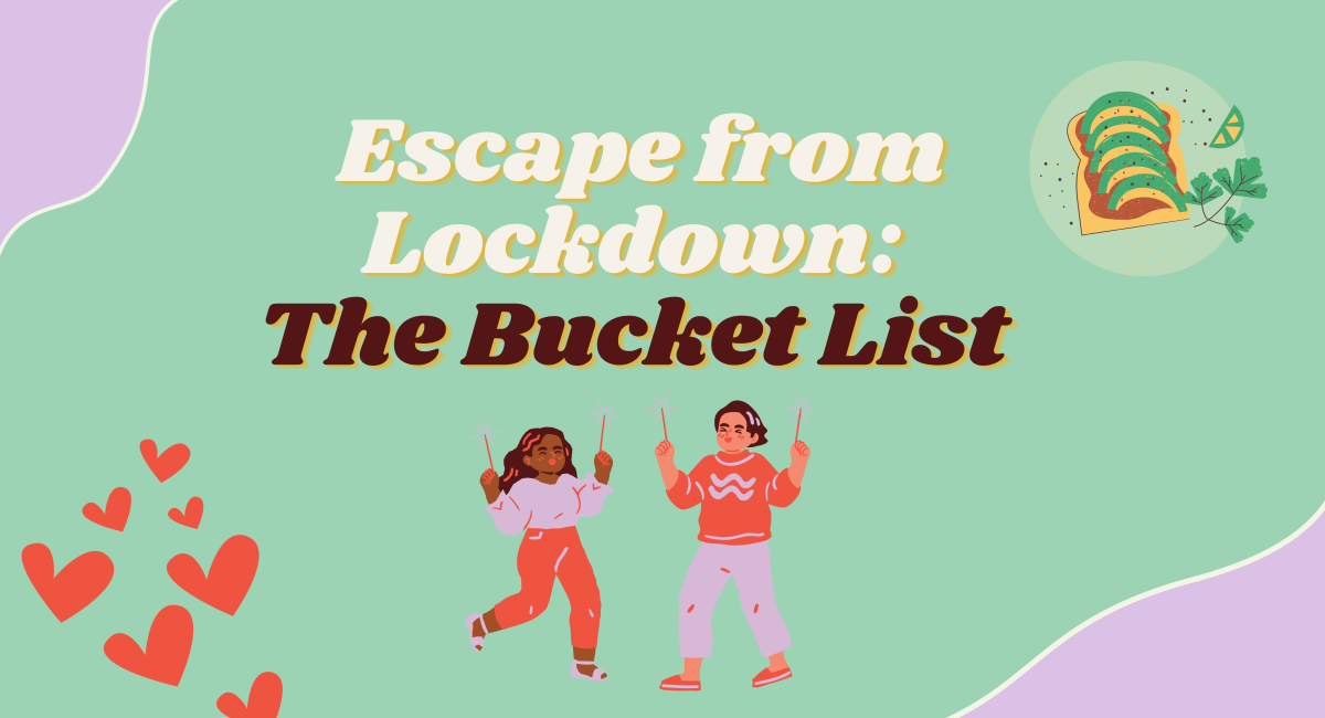 Escape from Lockdown The Bucket List Arc UNSW Student Life